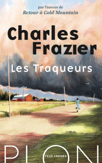 Charles Frazier — Les traqueurs