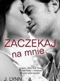 Armentrout J. L. jako Lynn J. — Zaczekaj Na Mnie