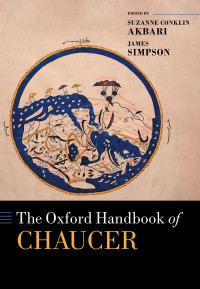 Suzanne Conklin Akbari;James Simpson; & James Simpson — The Oxford Handbook of Chaucer