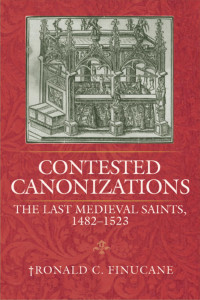 Finucane, Ronald C. — Contested Canonizations