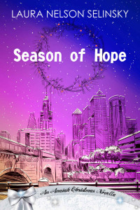 Laura Nelson Selinsky — Season Of Hope (Anaiah Christmas Romance 06)