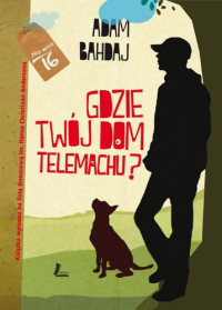 Adam Bahdaj — Gdzie twój dom, Telemachu?