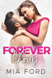 Mia Ford [Ford, Mia] — Forever Yours