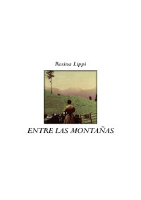 Lippi, Rosina [Lippi, Rosina] — Entre las montañas