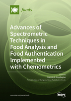 Ioannis K. Karabagias — Advances of Spectrometric Techniques in Food Analysis and Food Authentication Implemented with Chemometrics