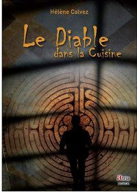 Hélène Calvez — Le diable dans la cuisine