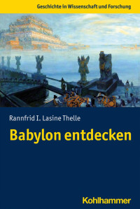 Rannfrid I. Lasine Thelle — Babylon entdecken