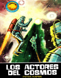 Peter Kapra — Los actores del cosmos