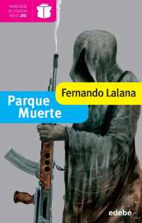 Fernando Lalana Josa [Lalana Josa, Fernando] — Parque Muerte