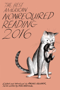 Rachel Kushner — The Best American Nonrequired Reading 2016