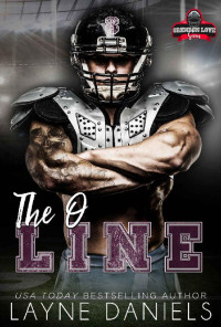 Layne Daniels — The O Line : Gridiron Love