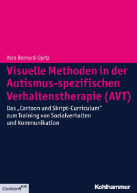 Vera Bernard-Opitz — Visuelle Methoden in der Autismus-spezifischen Verhaltenstherapie (AVT)