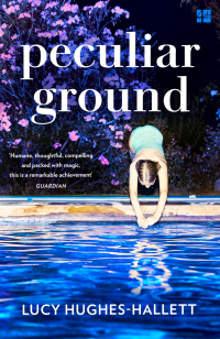 Lucy Hughes-Hallett — Peculiar Ground