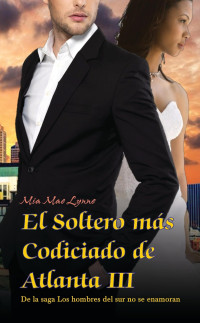 Mia Mae Lynne — El Soltero Más Codiciado de Atlanta