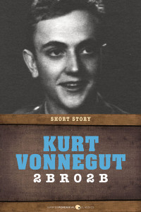 Kurt Vonnegut, Jr. — 2br02b