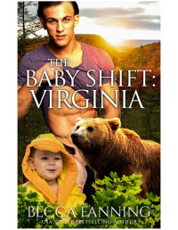 Becca Fanning — The Baby Shift: Virginia: Shifter Babies Of America 22