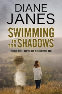 Diane Janes — Swimming in the Shadows