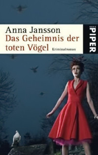Jansson, Anna [Jansson, Anna] — Maria Wern 04 - Das Geheimnis der toten Vögel