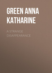 Anna Green — A Strange Disappearance