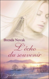 Brenda Novak — L'écho du souvenir
