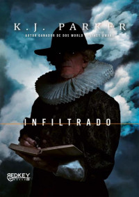 K. J. Parker — Infiltrado (Spanish Edition)