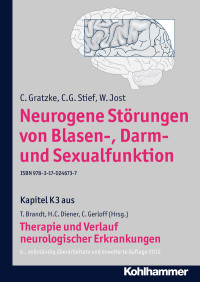 C. Gratzke, C. G. Stief, W. Jost, Christian Gerloff, Thomas Brandt, Hans-Christoph Diener — Neurogene Störungen von Blasen-, Darm- und Sexualfunktion