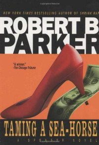 Robert B. Parker — Taming a Sea-Horse