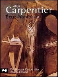 Alejo Carpentier — Écue-Yamba-Ó [6940]