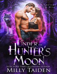 Milly Taiden — Under the Hunter's Moon