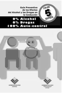 Conace — Guía preventiva de los efectos del alcohol y las drogas en la conducción, Conace-Conaset, sept. 2009