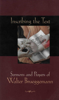 Brueggemann, Walter., Florence, Anna Carter., Project Muse. — Inscribing the Text