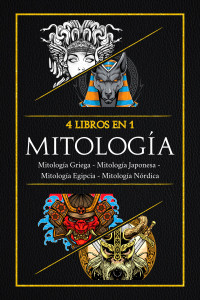 LOARTE, JAIME — MITOLOGÍA: Un recorrido por los mitos más apasionantes del mundo. De la Mitología Griega a la Egipcia, pasando por la Mitología Japonesa hasta llegar a ... Nórdica - Libro ilustrado (Spanish Edition)