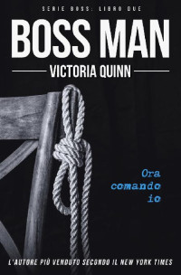 Victoria Quinn — Boss 02. Boss Man