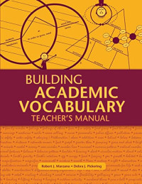 Robert J. Marzano, Debra J. Pickering — Building Academic Vocabulary: Teacher’s Manual