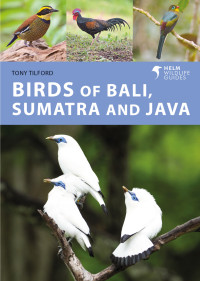 Tony Tilford; — Birds of Bali, Sumatra and Java