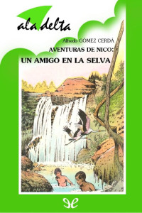 Alfredo Gómez Cerdá — Aventuras de Nico: Un amigo en la selva