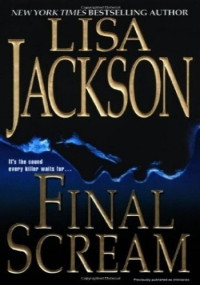 Lisa Jackson — Final Scream