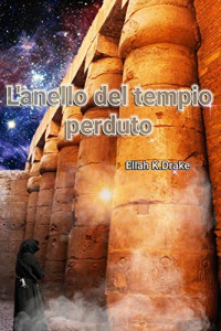 Ellah K.drake [K.drake, Ellah] — L'anello del tempio perduto