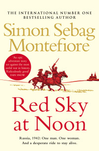 Simon Sebag Montefiore — Red Sky at Noon