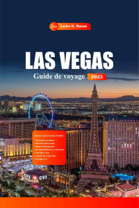 Taylor R. Mason — Las Vegas, Guide de Voyage 2025