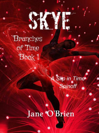 O'Brien, Jane — 1 - Skye: Branches of Time