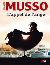 Musso Guillaume — L’Appel de l’ange