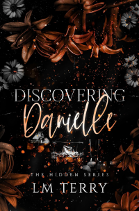 LM Terry — Discovering Danielle (Hidden Series Book Three)