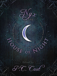 Cast, P.C. — Nyx in the House of Night