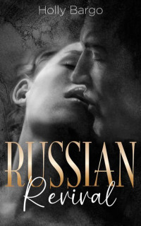 Holly Bargo — Russian Revival (Russian Love Book 5)