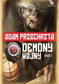 Demony Wojny 01 — Przechrzta Adam - Demony 02