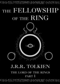 J.R.R. Tolkien [Tolkien, J.R.R.] — The Fellowship of the Ring