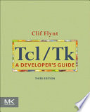 Clif Flynt — Tcl/Tk A Developer’s Guide Third Edition