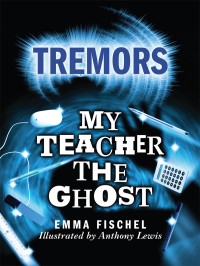 Emma Fischel — My Teacher The Ghost