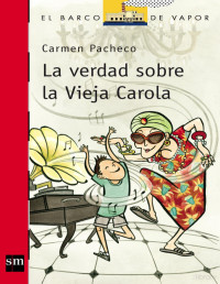 CARMEN PACHECO — LA VERDAD SOBRE LA VIEJA CAROLA